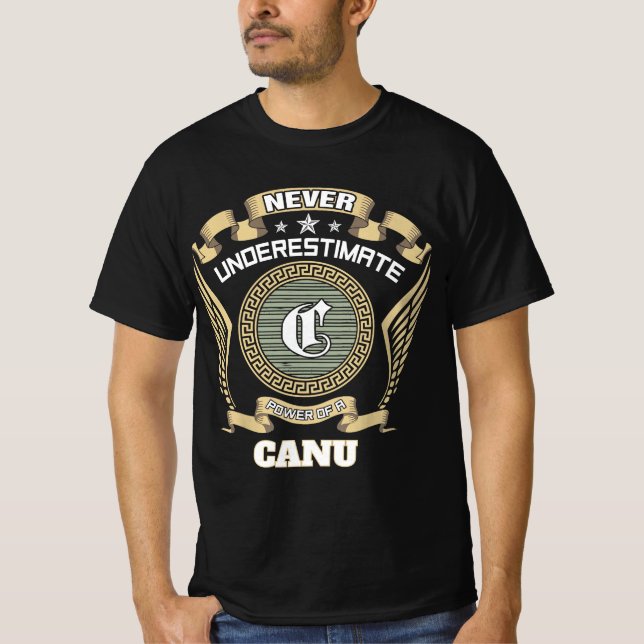 Aldrig underskatta kraften hos en CANU T Shirt (Framsida)