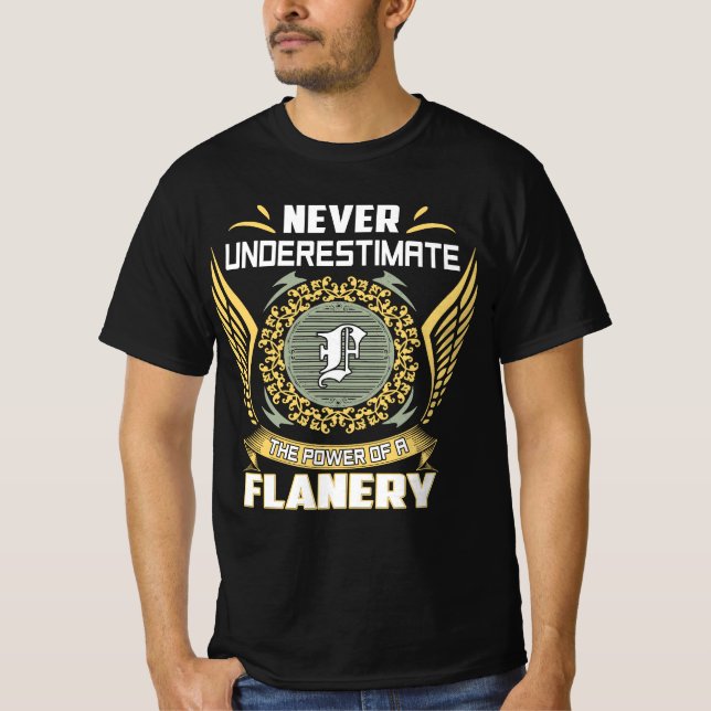 Aldrig Underskatta Kraften Hos En Flanery T Shirt (Framsida)