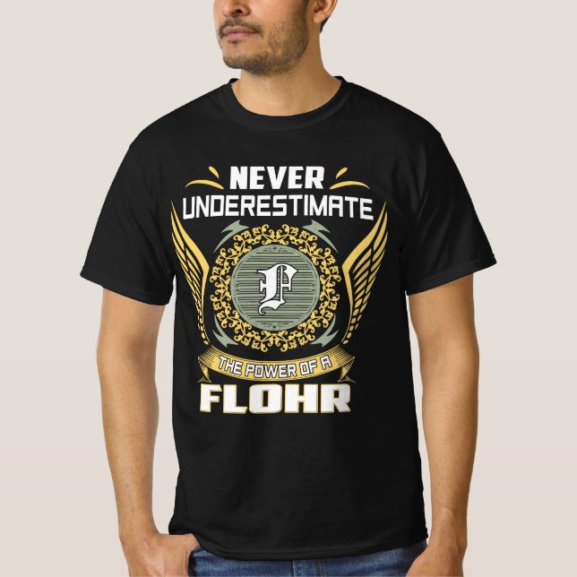 Aldrig Underskatta Kraften Hos En Flohr T Shirt (Framsida)