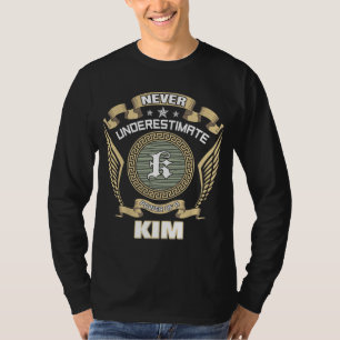 ALDRIG UNDERSKATTA KRAFTEN HOS EN KIM T SHIRT
