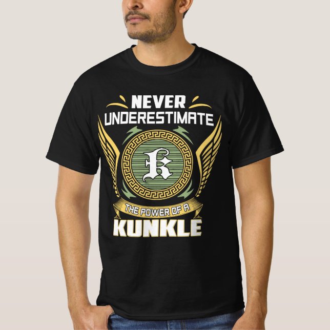 Aldrig Underskatta Kraften Hos En Kunkle T Shirt (Framsida)