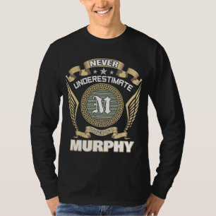 ALDRIG UNDERSKATTA KRAFTEN HOS EN MURPHY T SHIRT