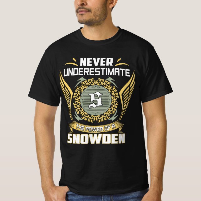 Aldrig Underskatta Kraften Hos En Snowden T Shirt (Framsida)