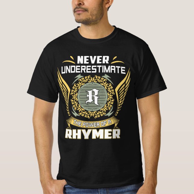 Aldrig underskatta kraften hos en som rimar t shirt (Framsida)