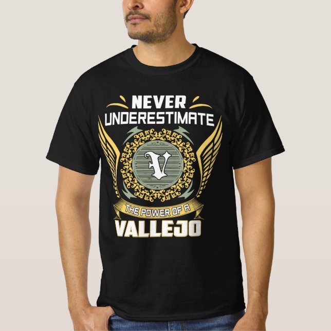 Aldrig underskatta kraften hos en Vallejo T Shirt (Framsida)
