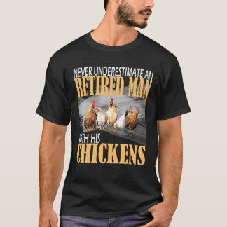 Aldrig Undervärdera En Gammal Kycklingbonde I Pens T Shirt