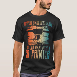 Aldrig Undervärdera En Gammal Man Med En 3D-Skriva T Shirt