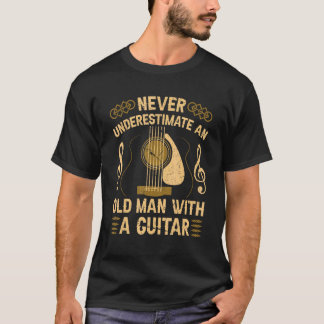 Aldrig Undervärdera En Gammal Man Med En Akustisk T Shirt