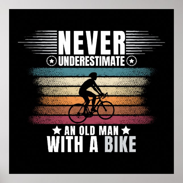 Aldrig Undervärdera En Gammal Man På En Cykel Poster (Framsidan)