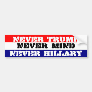 ALDRIG VARAR BESVÄRAD TRUMF - ALDRIG HILLARY - BILDEKAL
