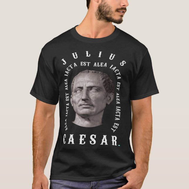 Alea iacta est Die är Cast Latin Julius Caesa T Shirt (Framsida)