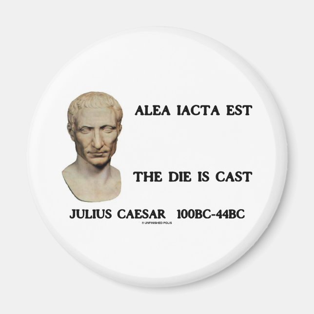 Alea Iacta Est - Die är kast Magnet (Framsidan)