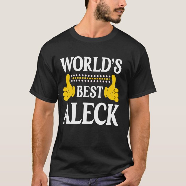 Aleck Personal Namn Funny First Namn World's Best T Shirt (Framsida)