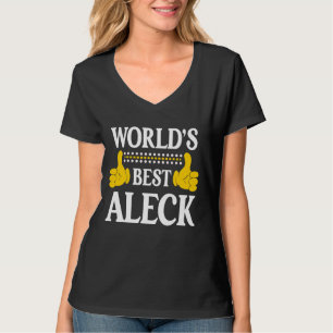 Aleck Personal Namn Funny First Namn World's Best T Shirt