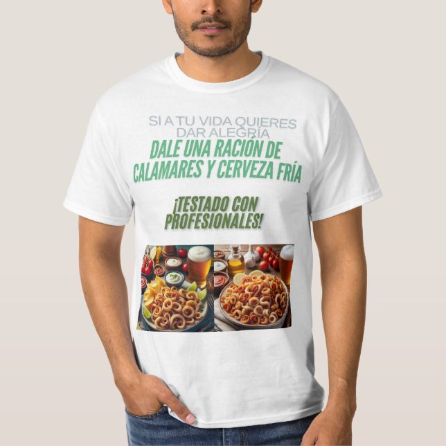 Alegría, calamares y cerveza fría. t shirt (Framsida)