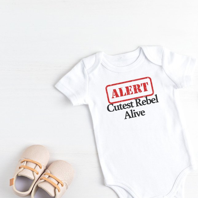 Alert Cutest Rebel Alive T Shirt (Alert Cutest Rebel Alive Baby Bodysuit)