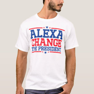 Alexa ändrade president T-Shirt
