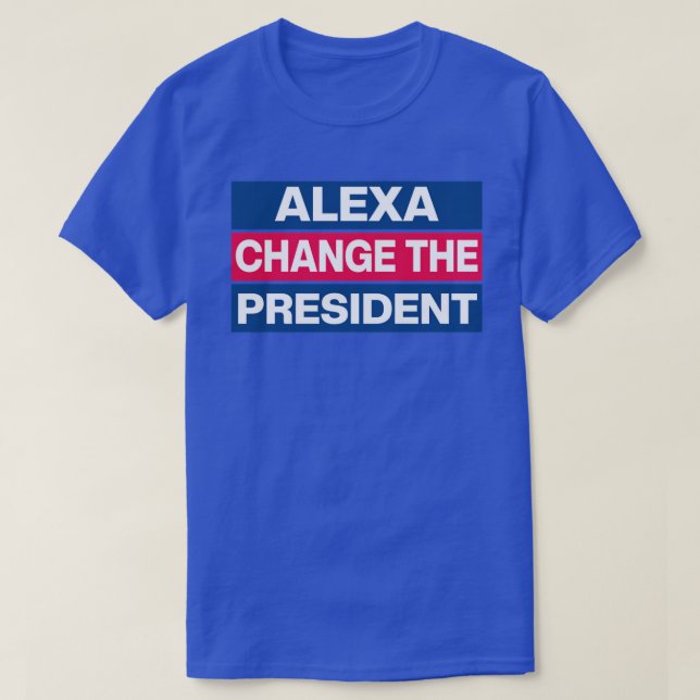 Alexa ändrade president TShirt T Shirt (Design framsida)