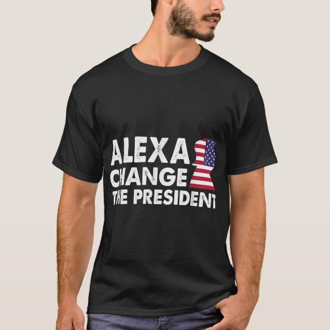 ALEXA ÄNDRING PRESIDENT Funny Anti Joe Biden T Shirt (Framsida)