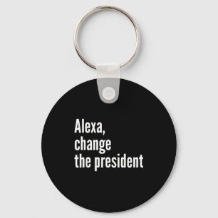 Alexa, byt president anti trump rolig trump nyckelring