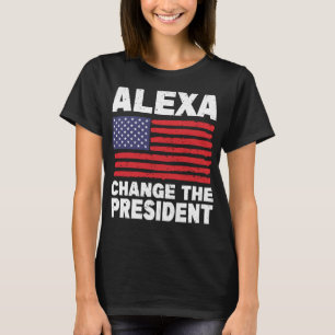 Alexa Byte av president Funny Politiskt humor T Shirt