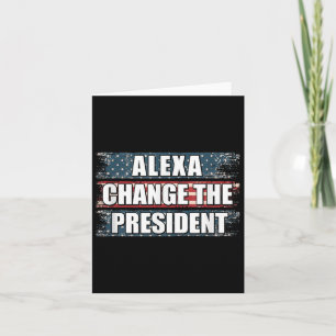 Alexa byter ordförande Funny Trump Kort