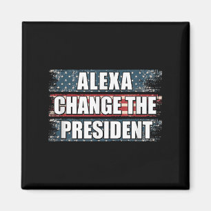 Alexa byter ordförande Funny Trump Magnet