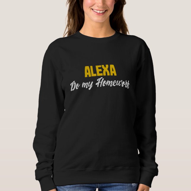 Alexa Do My Homework  Joke Kids Youth T Shirt (Framsida)
