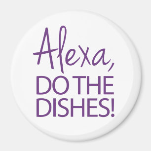 Alexa do the Days - Humous Design Magnet