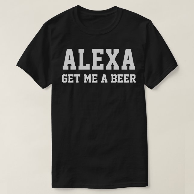 ALEXA Ge mig ett öl T Shirt (Design framsida)