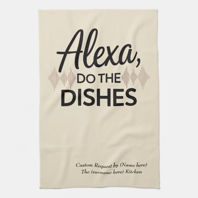Alexa gör diskarna sassy teatowel trasa-gåva kökshandduk (Vertikal)