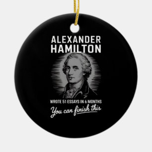 Alexander Hamilton skrev 51 esays på 6 månader Julgransprydnad Keramik