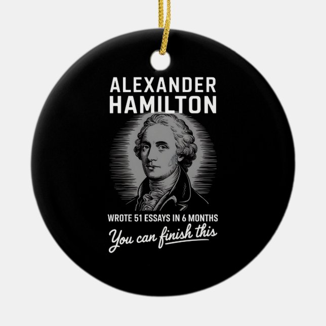 Alexander Hamilton skrev 51 esays på 6 månader Julgransprydnad Keramik (Framsidan)