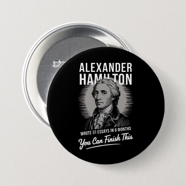 Alexander Hamilton skrev 51 essäer på 6 månader  Knapp (Framsida & baksida)