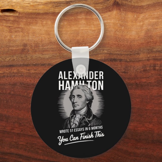 Alexander Hamilton skrev 51 essäer på 6 månader  Nyckelring (Framsida)