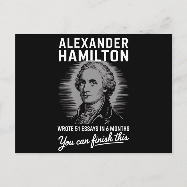 Alexander Hamilton skrev 51 essäer på 6 månader  Vykort (Framsida)