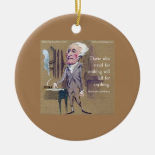 Alexander Hamilton "Stå för något" Citat Julgransprydnad Keramik