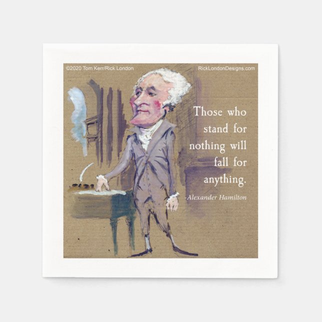 Alexander Hamilton "Stå för något" Citat Pappersservett (Framsidan)