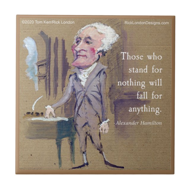 Alexander Hamilton "stand for any", citat Kakelplatta (Framsidan)