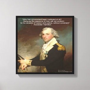 Alexander Hamilton & "Varför regering" Quote Print Canvastryck