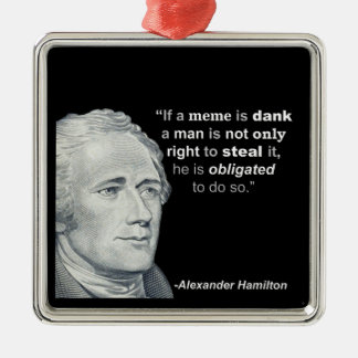 Alexander Hamiltons fuktiga Meme - prydnad Julgransprydnad Metall