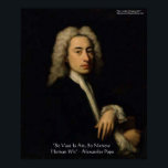Alexander Pope "Art Vs Wit" Wisdom Quote Poster<br><div class="desc">Du ser en gåva eller en samlargåva (T, mugg, fodral, väska, plattor osv.) från The Wisdom Shop. Wisdom Shop är ett dotterbolag till Rick London Designs (RLondonDesigns.com). Alla beställningar är av hög kvalitet och utgör en mycket unik gåva till sig själva. Den har en berömd eller ställe och innehåller ett...</div>