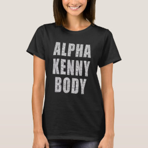 Alfa Kenny Body Ord Trending Memes Vuxen Hum T Shirt