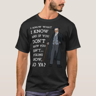Alfie Solomons - I know what I know Peaky Blinders T Shirt