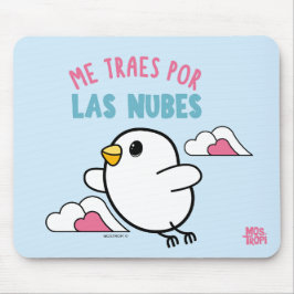 Alfombrilla de ratón Kipi│Me traes por la nubes Musmatta