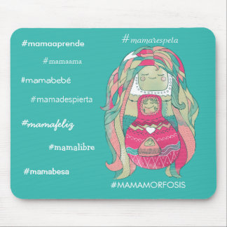 Alfombrilla para ratón hastags #mamamorfosis musmatta