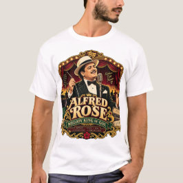 Alfred Rose — Melodins konung av Goa T-Shirt