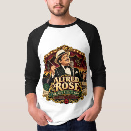 Alfred Rose — Melodins konung av Goa T-Shirt