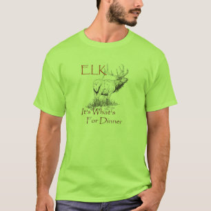 Älg….,Det är vad är för middag T Shirt