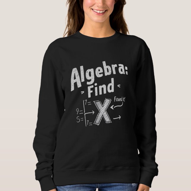 Algebra Find X Funny Math Teacher Student T Shirt (Framsida)
